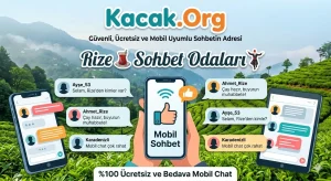 Rize Sohbet Odaları Kacak.Org